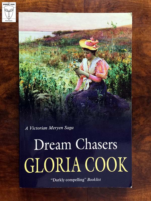 Gloria Cook - Dream Chasers: A Victorian Meryen Saga